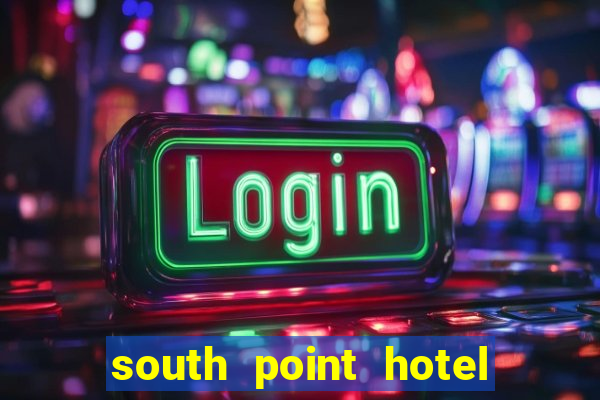 south point hotel casino & spa las vegas