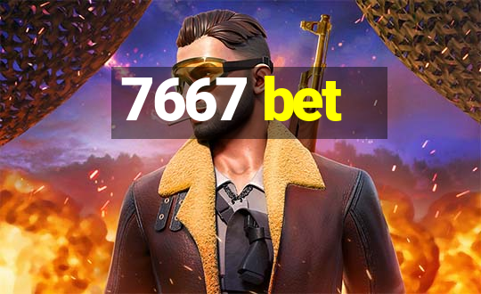 7667 bet