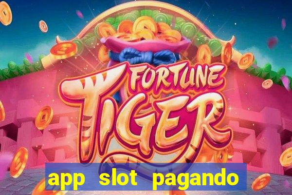 app slot pagando no cadastro