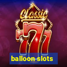 balloon slots