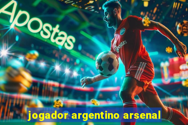 jogador argentino arsenal