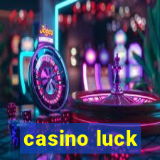 casino luck