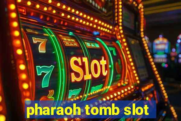 pharaoh tomb slot