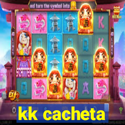 kk cacheta