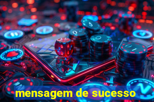 mensagem de sucesso