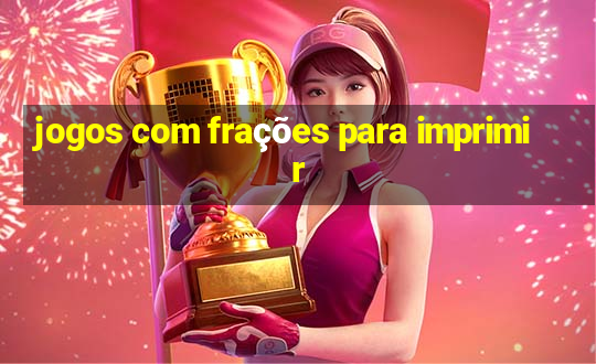 jogos com frações para imprimir