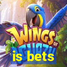 is bets