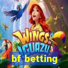 bf betting