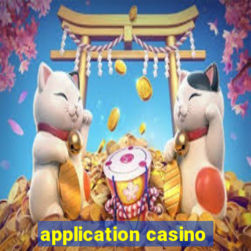 application casino