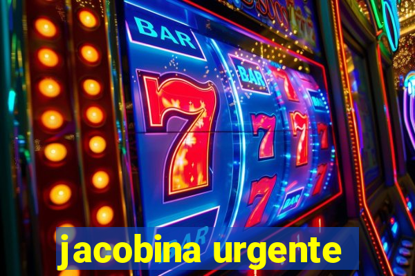 jacobina urgente