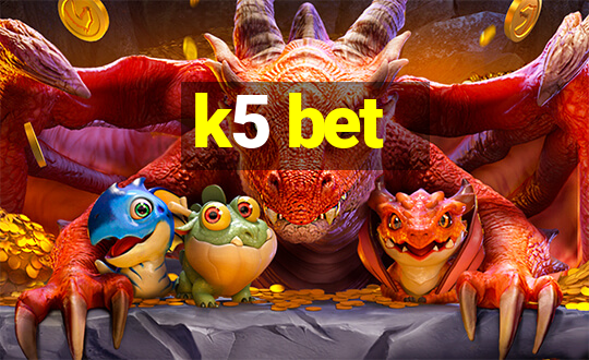 k5 bet