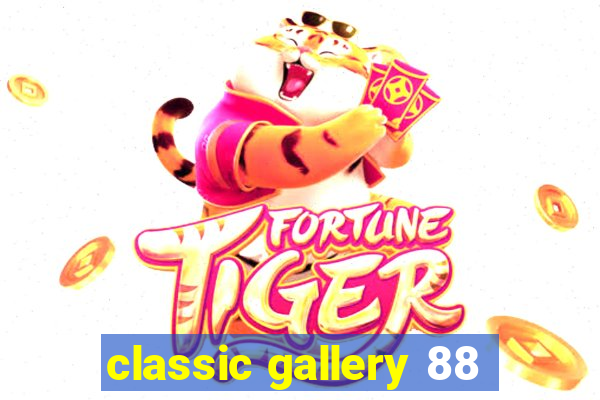 classic gallery 88