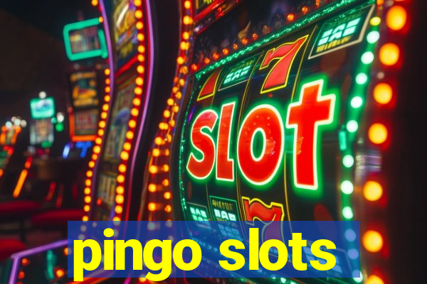 pingo slots