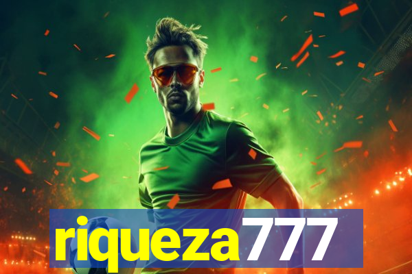 riqueza777