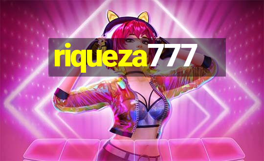 riqueza777