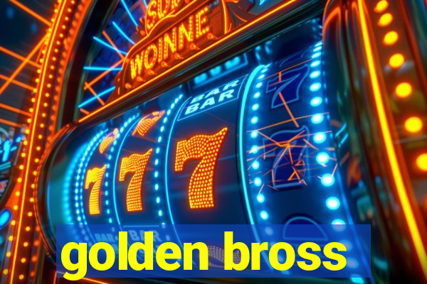 golden bross