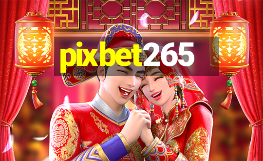 pixbet265