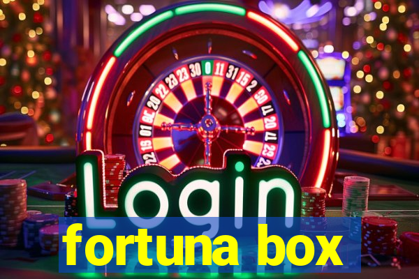 fortuna box