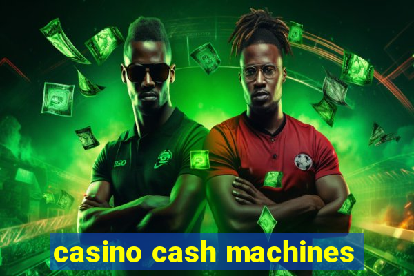 casino cash machines