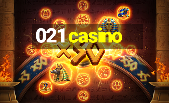 021 casino