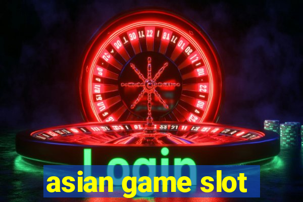 asian game slot