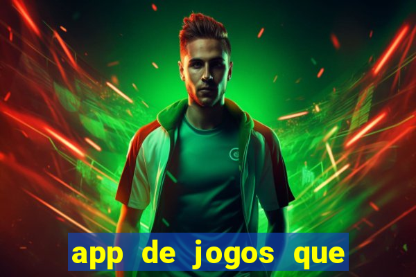 app de jogos que da dinheiro