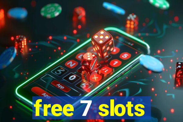 free 7 slots