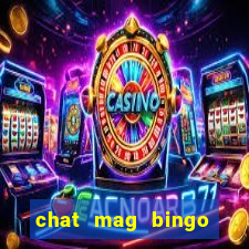 chat mag bingo promo code