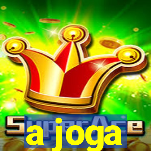 a joga