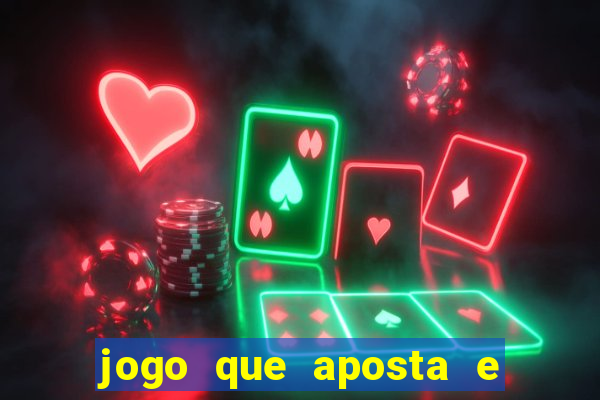 jogo que aposta e ganha dinheiro de verdade