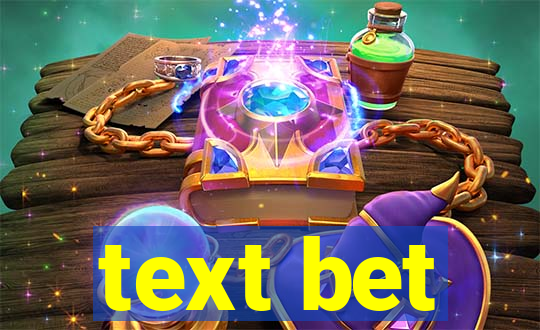 text bet