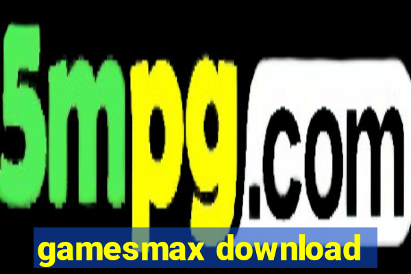 gamesmax download