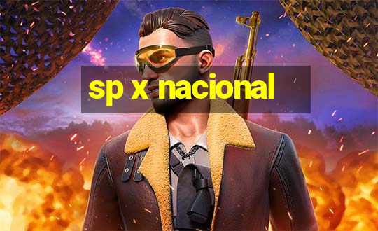 sp x nacional