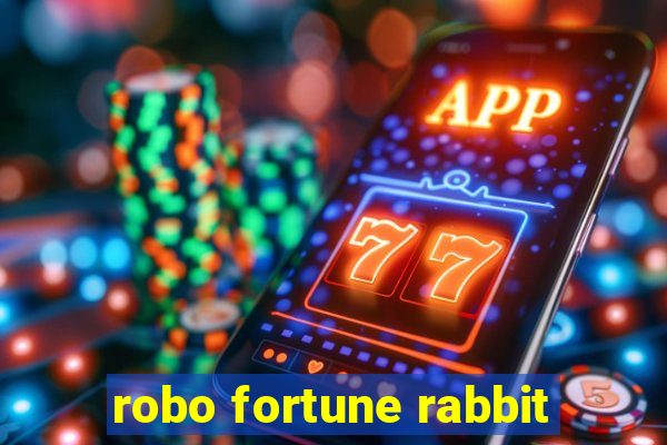 robo fortune rabbit