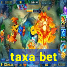 taxa bet