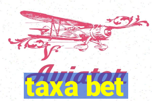 taxa bet