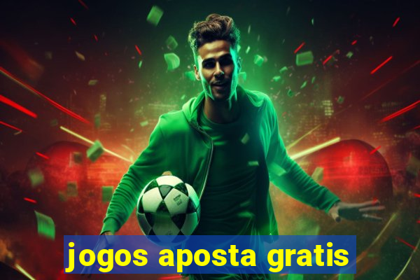 jogos aposta gratis