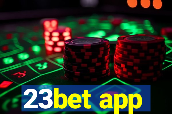 23bet app