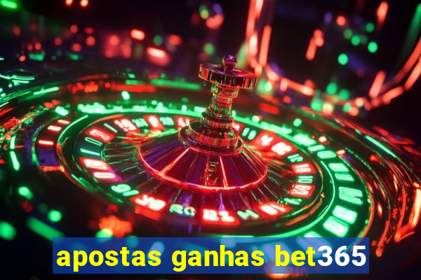 apostas ganhas bet365