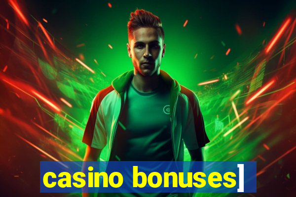 casino bonuses]