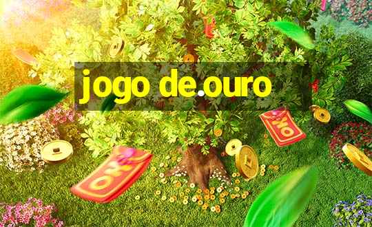 jogo de.ouro