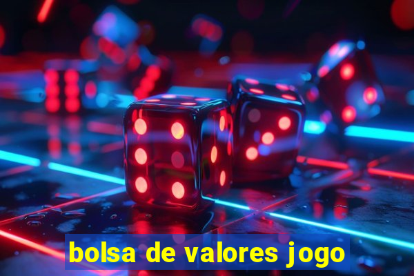 bolsa de valores jogo