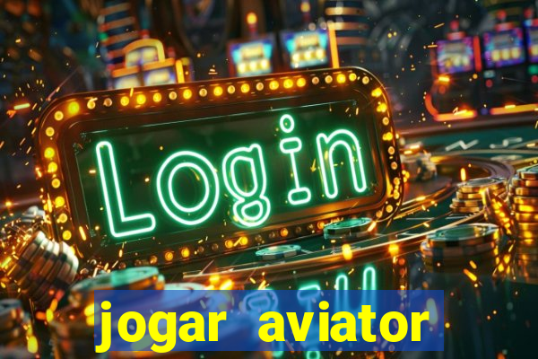 jogar aviator online grátis betano