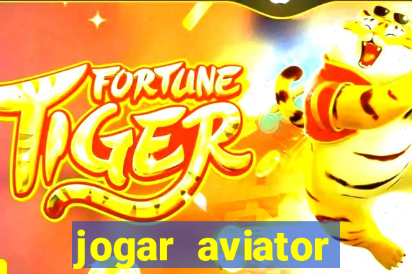 jogar aviator online grátis betano