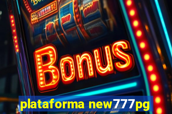 plataforma new777pg