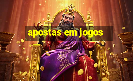 apostas em jogos