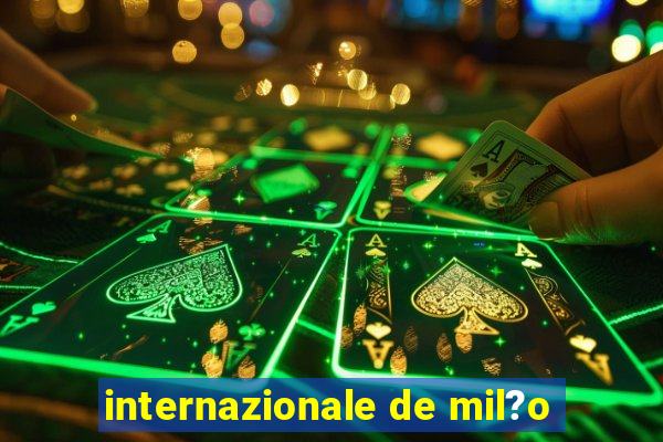 internazionale de mil?o