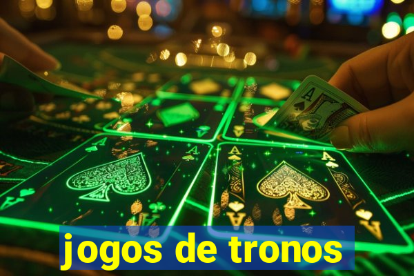 jogos de tronos