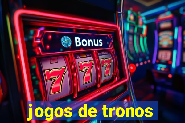 jogos de tronos