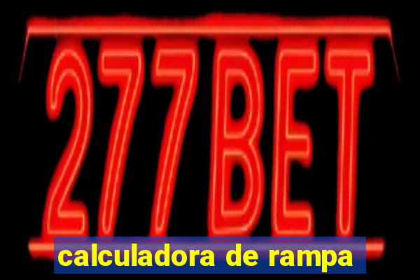 calculadora de rampa